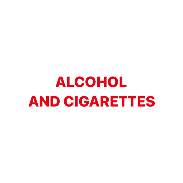red text saying alcohol and cigarettes